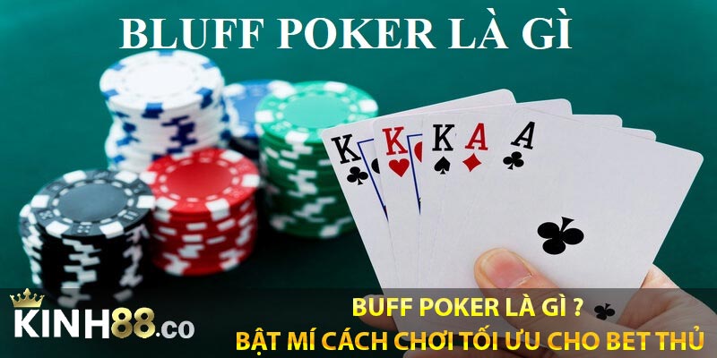 Buff Poker Là Gì ? Bật Mí Cách Chơi Tối Ưu Cho Bet Thủ